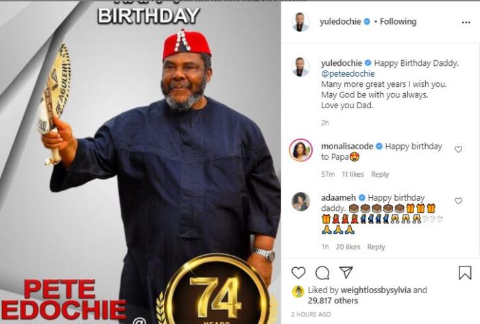 Actor Yul celebrates his father, Pete Edochie as he turns 74