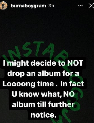 Burna Boy Announces Plans Of Not Releasing Albums until Further Notice