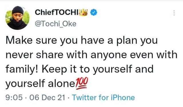 Make Sure You Have a Plan You Never Tell Anyone – BBN Tochi Asserts