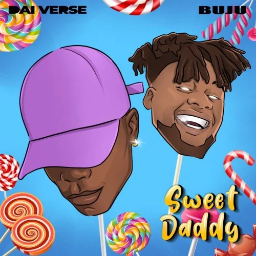 Dai Verse, Buju – Sweet Daddy (Song)