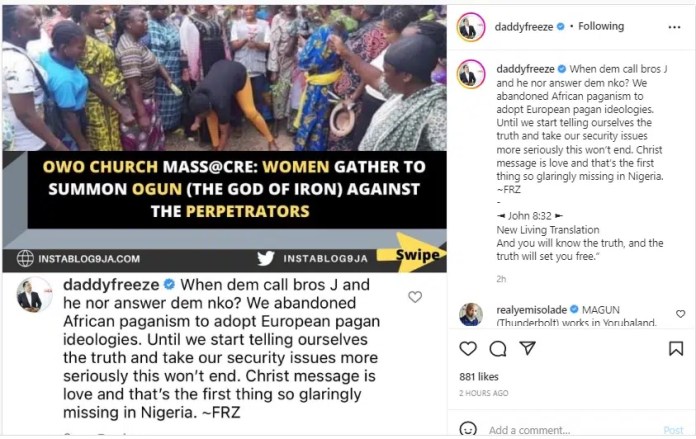 “They called on Bros J but He refused to answer”– Daddy Freeze reveals why Owo women summoned ‘ogun’ against the perperators of Owo Massacare