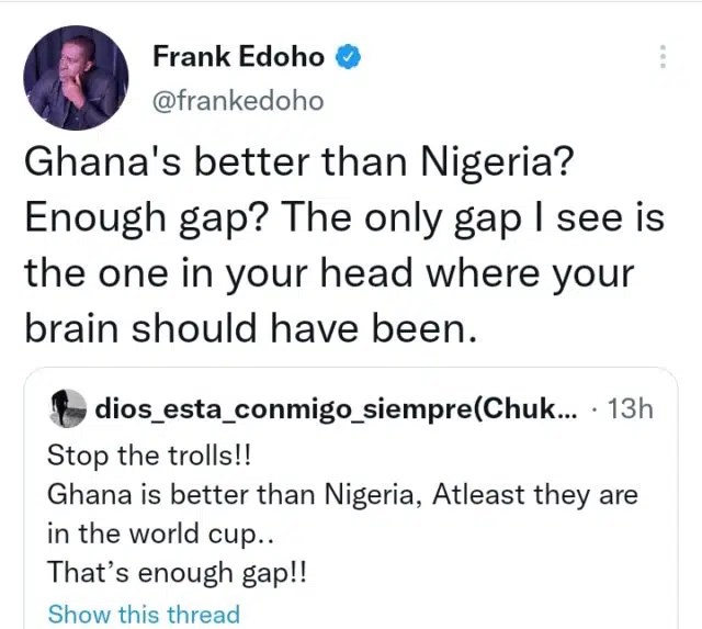 Frank Edoho blasts troll who said that Ghana is better than Nigeria