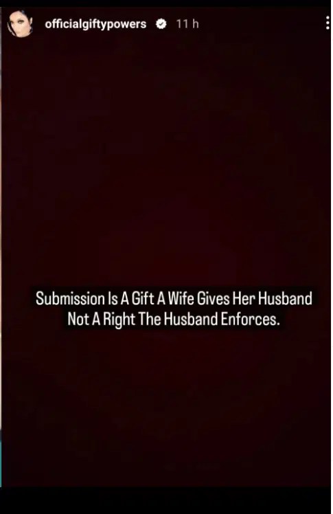 Submission is a gift a wife gives her husband and not a right — Gifty Power
