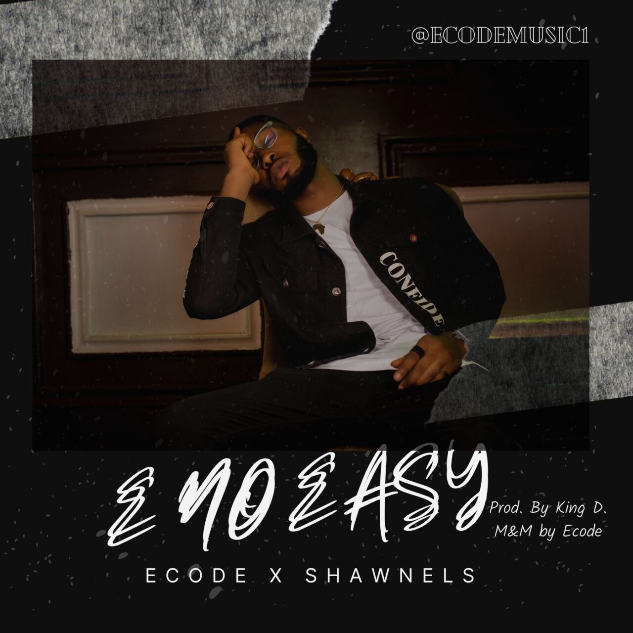 Ecode - E no Eazy Ft. Shawnels